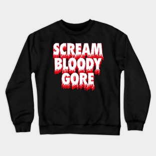 SCREAM BLOODY GORE Crewneck Sweatshirt